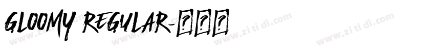 Gloomy Regular字体转换
